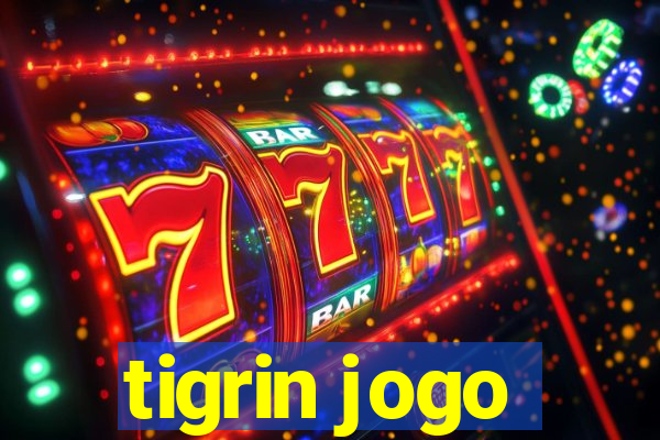 tigrin jogo